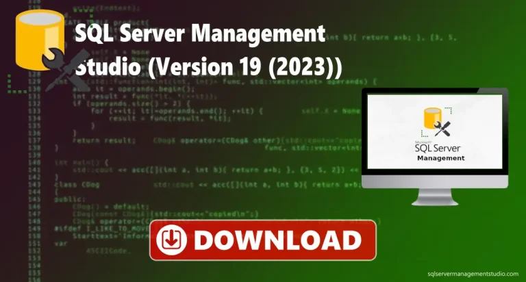 SQL server management studio version 19 (2023)